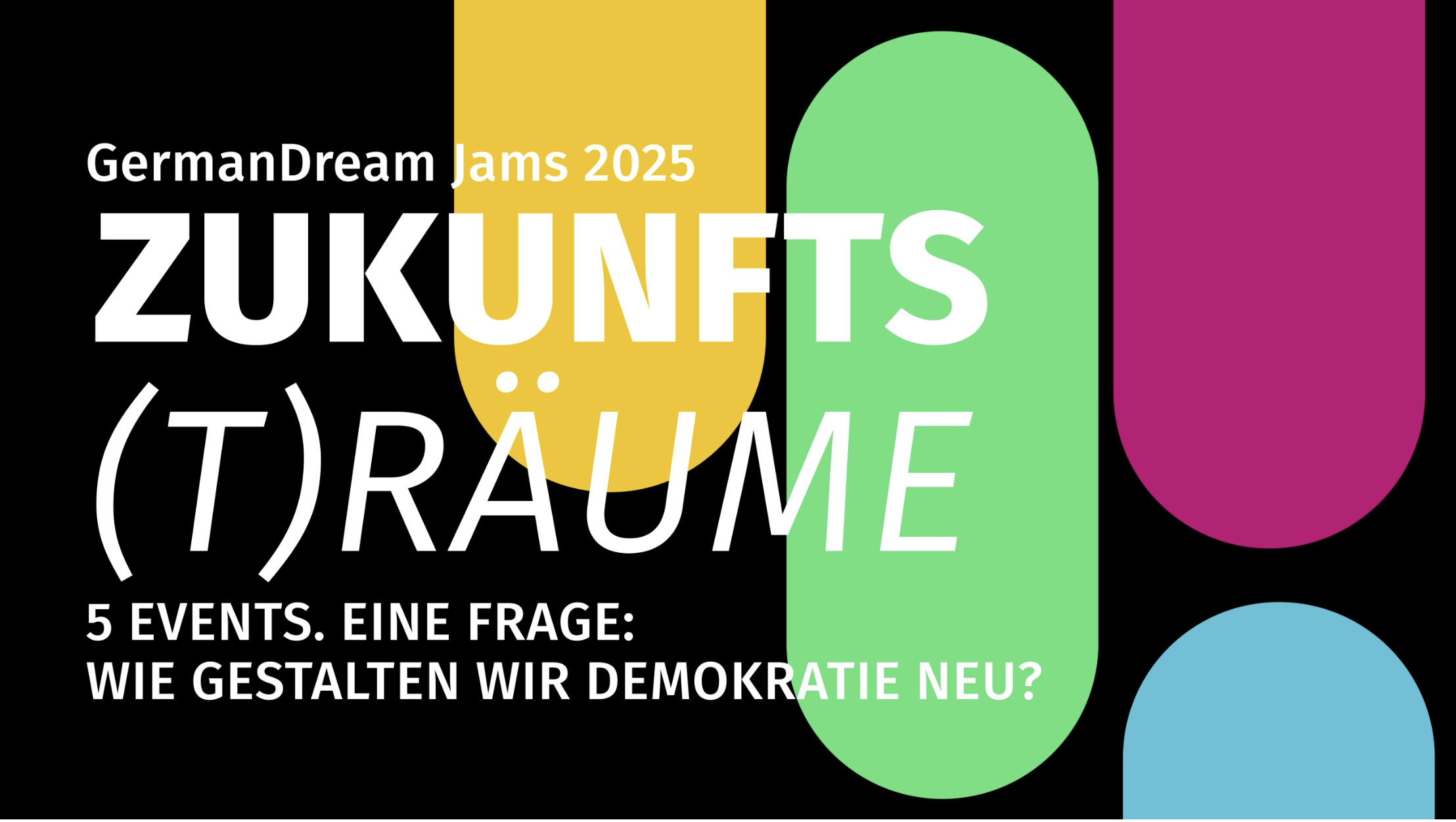 German Dream Zukunftsträume GrowUp!